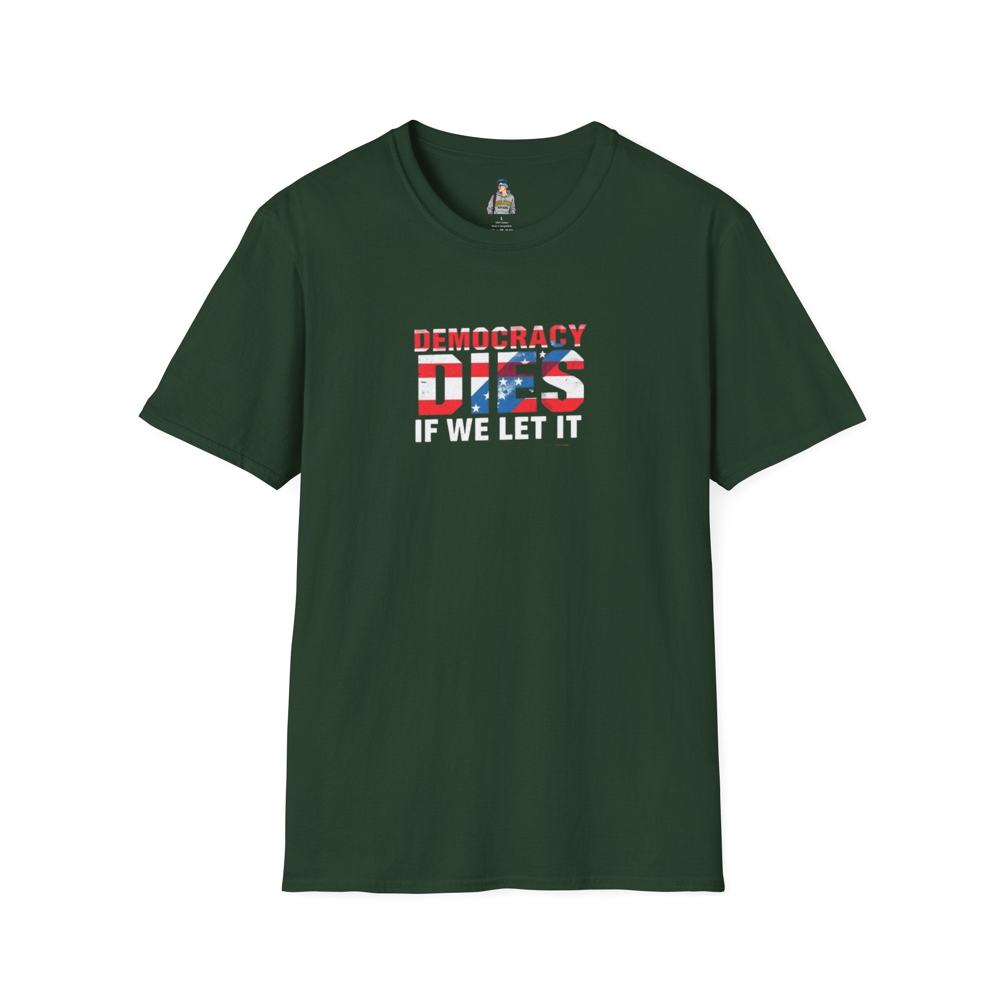 Unisex Democracy T-Shirt - 'Democracy Dies If We Let It' & 'The People United Will Never Be Defeated'