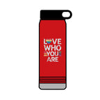 32oz Water Bottle Love Who You Are