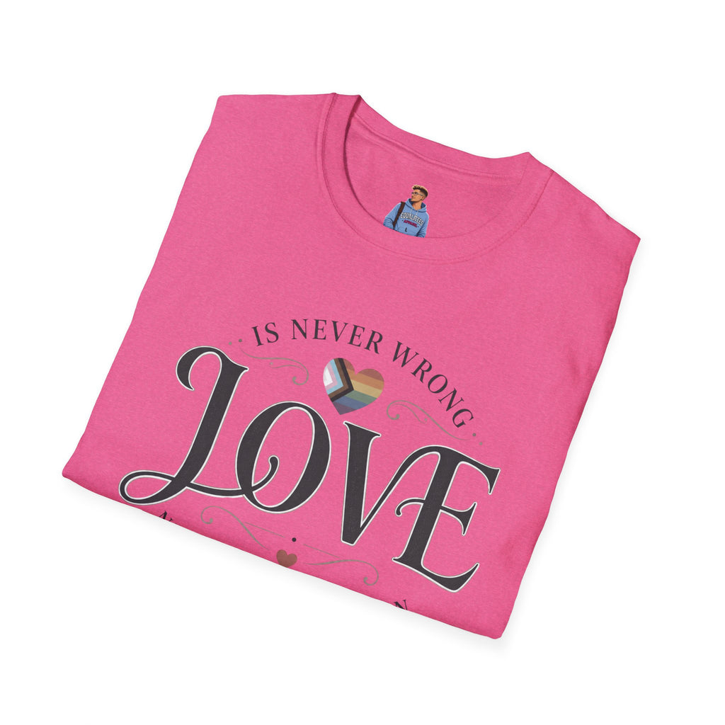 Love Is Never Wrong T-Shirt — LGBTQ+ Pride Heart Tee