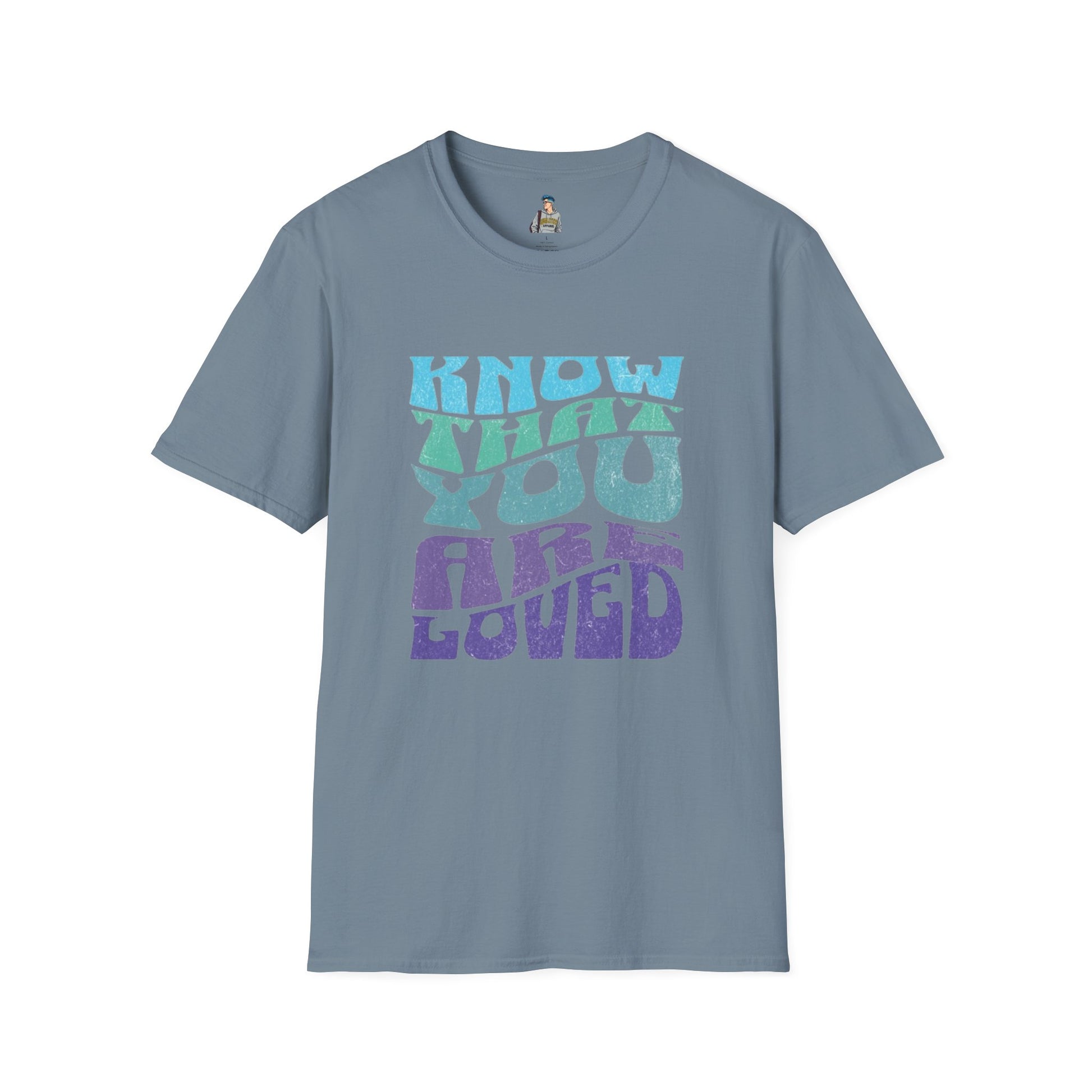 Know That You Are Loved - Unisex Softstyle T-Shirt