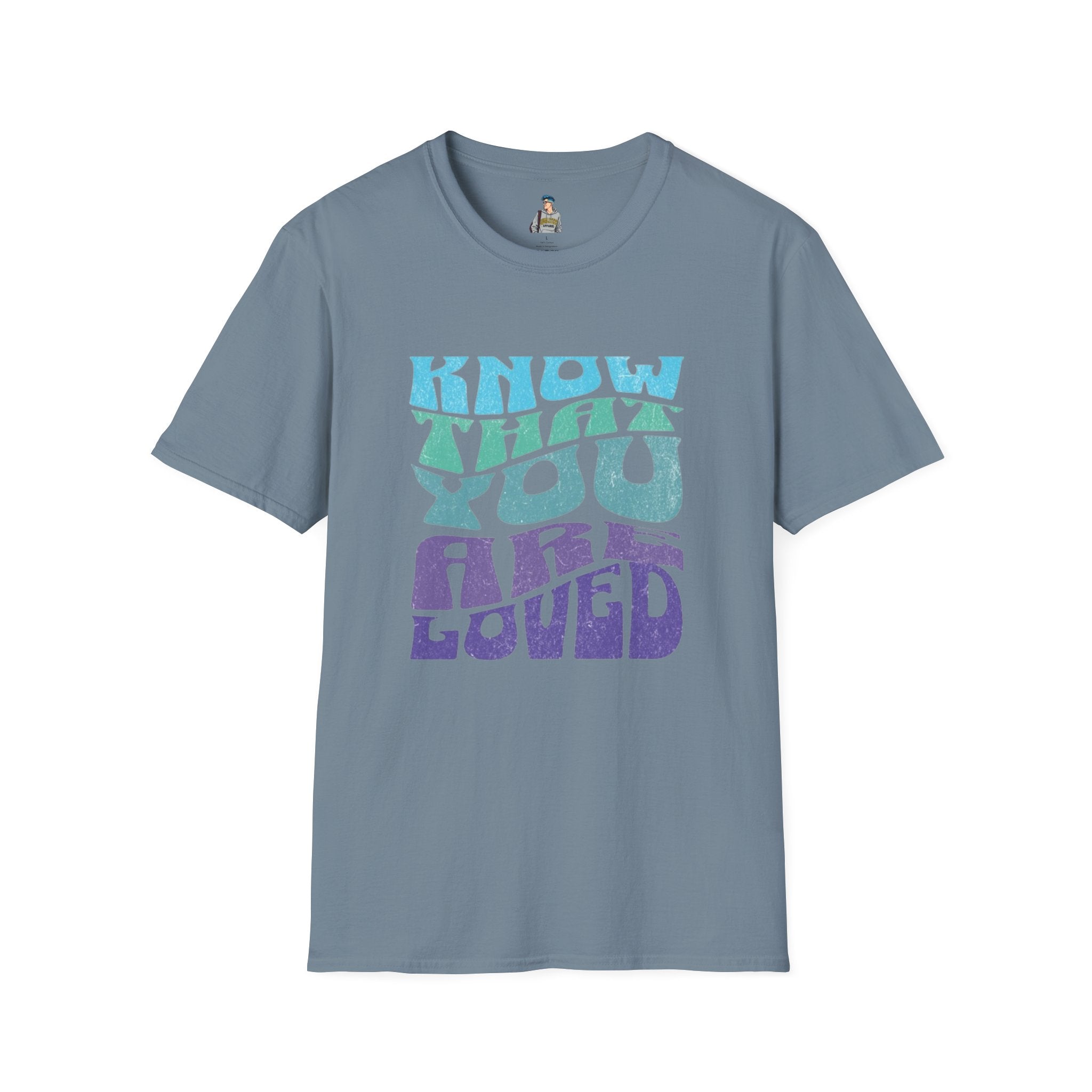 Know That You Are Loved - Unisex Softstyle T-Shirt
