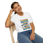 Love and Let Love T-Shirt —  Queer Pride Inspirational Tee