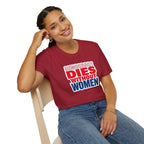 Democracy Dies Without Women Unisex Softstyle T-Shirt