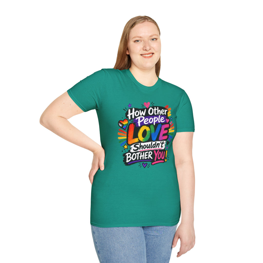 How Other People Love Rainbow T-Shirt — Inspirational LGBTQ+ Pride Tee