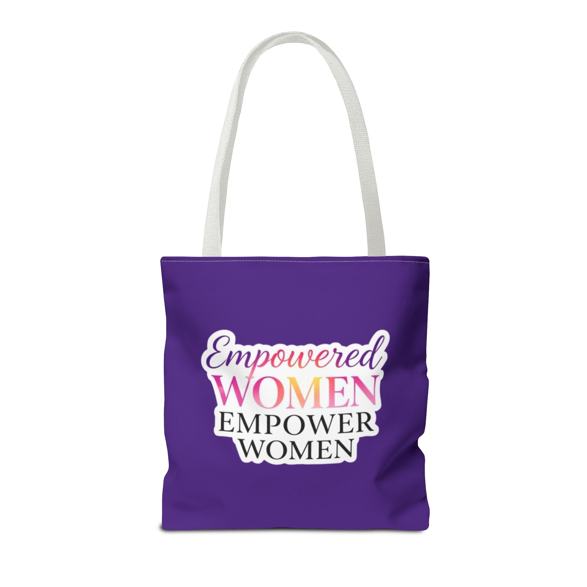 Empowered Women Empower Women Tote Bag