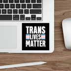 Die-Cut Stickers - Trans Lives Matter