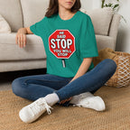 He Said Stop T-Shirt - Consent Awareness