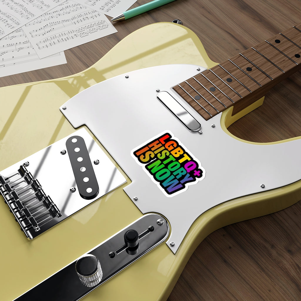 Die-Cut Stickers - LGBTQ+ HISTORY IS NOW
