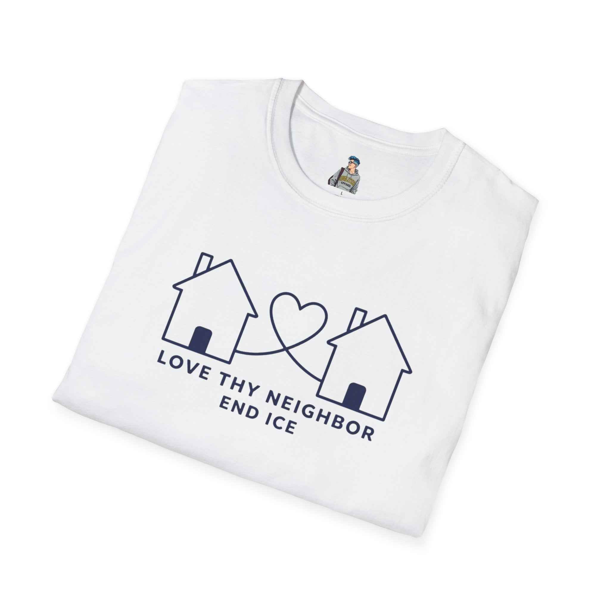 T-Shirt — "Love Thy Neighbor END ICE