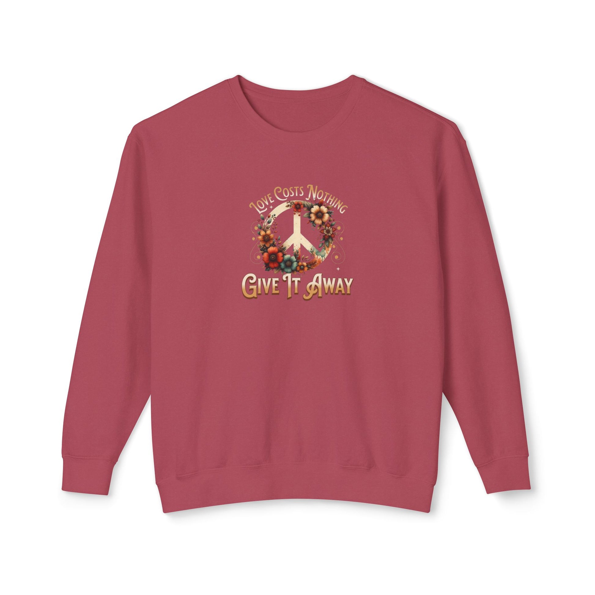 Unisex Lightweight Crewneck Sweatshirt - 'Love Costs Nothing, Give It Away' Inspirational Sweatshirt