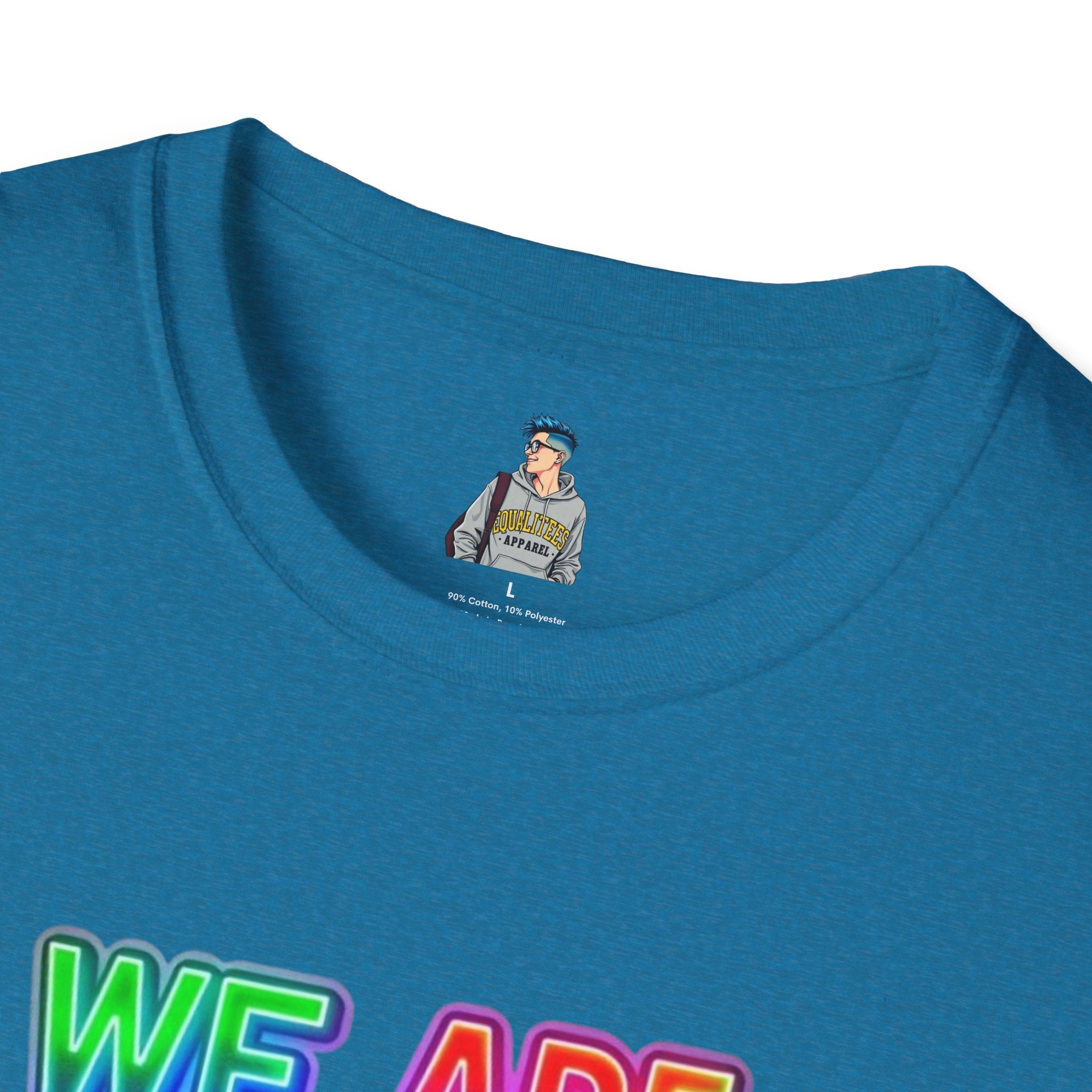 Pride Statement T-Shirt - 'We Are Who We Are' - Unisex Softstyle Tee for Self-Expression