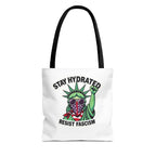 Stay Hydrated, Resist Fascism Design - Tote Bag