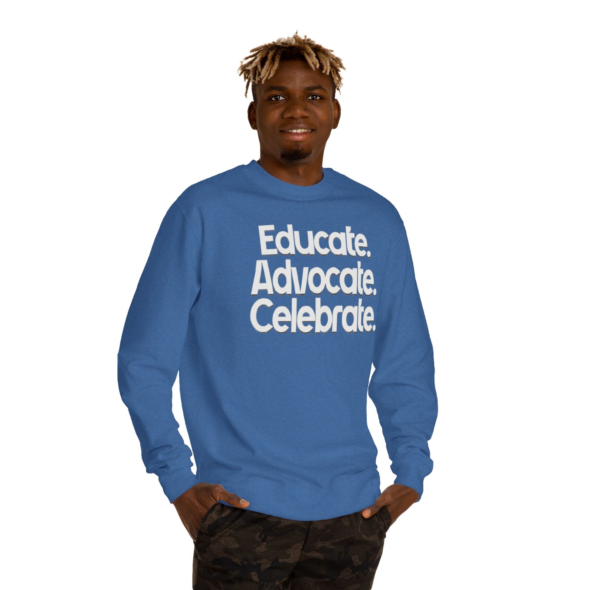 Educate, Advocate, Celebrate Unisex Crew Neck Sweatshirt - Empowerment Apparel