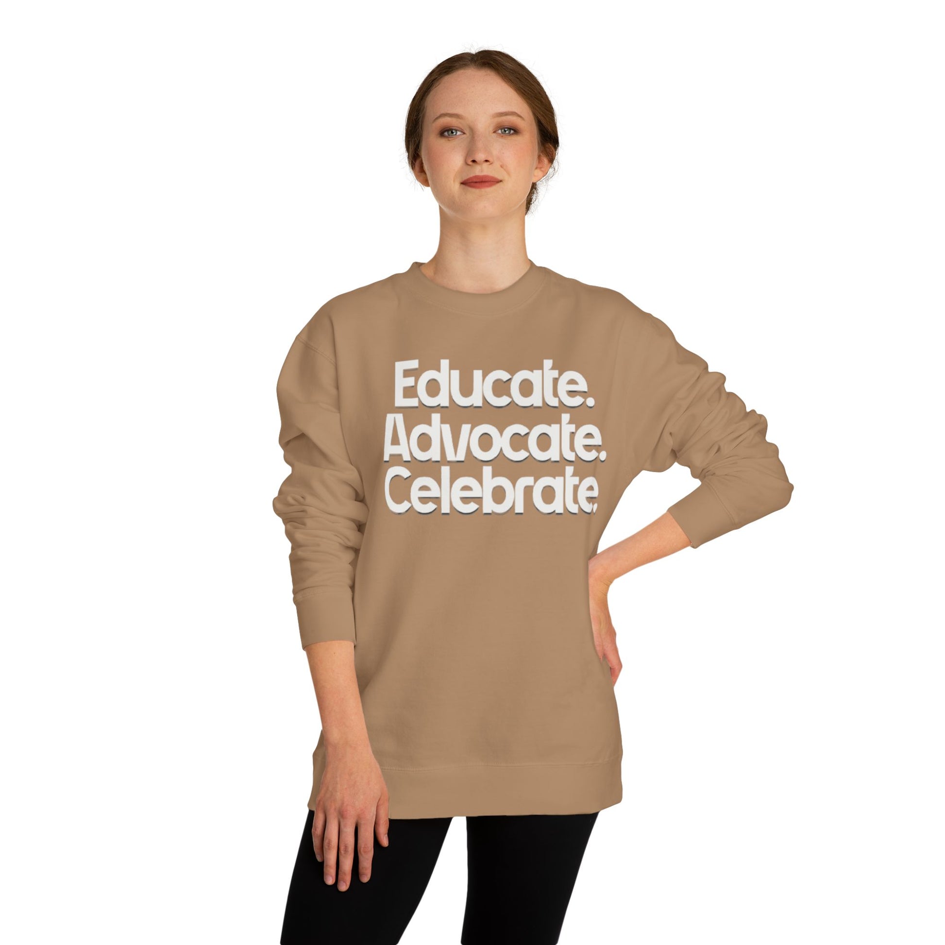 Educate, Advocate, Celebrate Unisex Crew Neck Sweatshirt - Empowerment Apparel