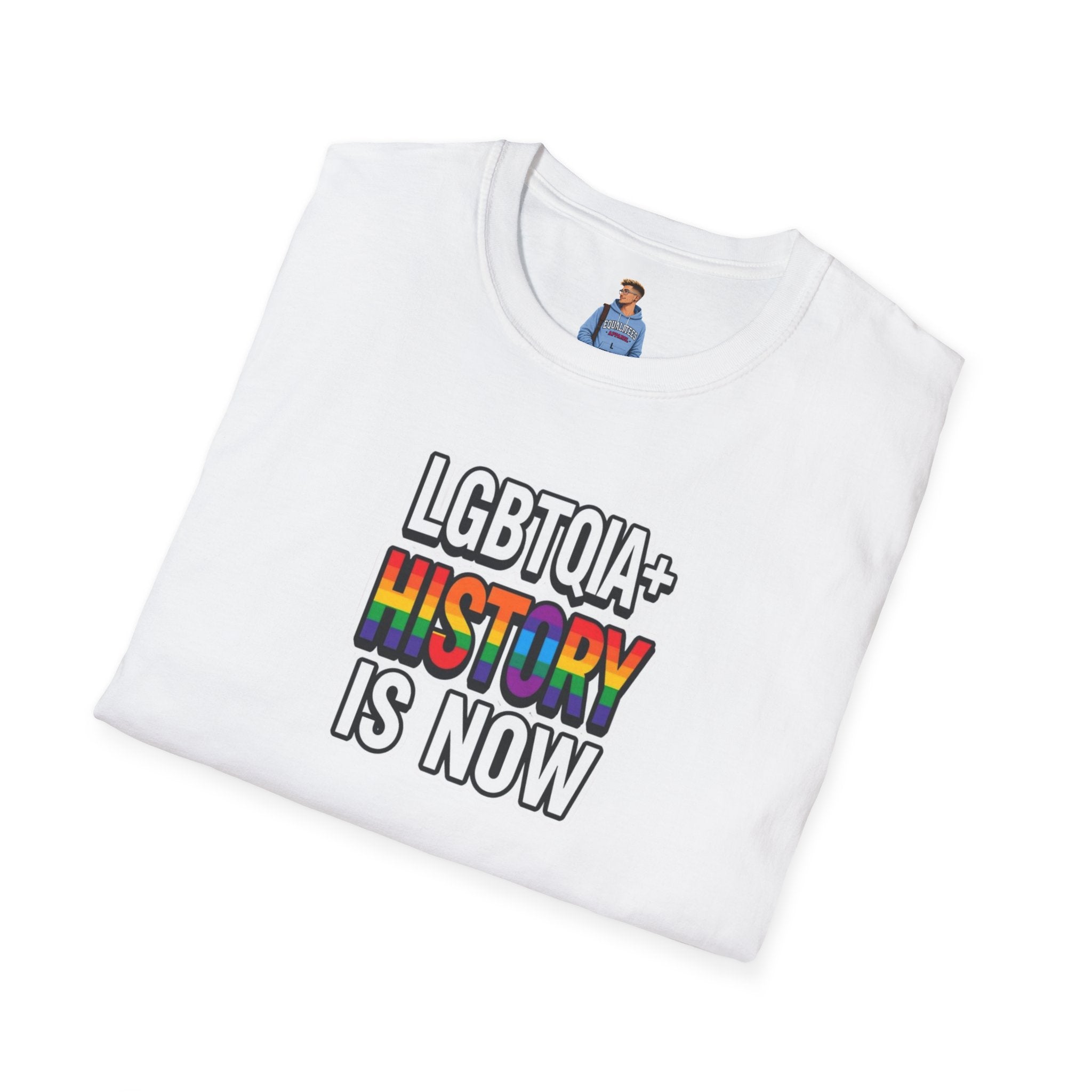 LGBTQIA+ History Is Now T-shirt