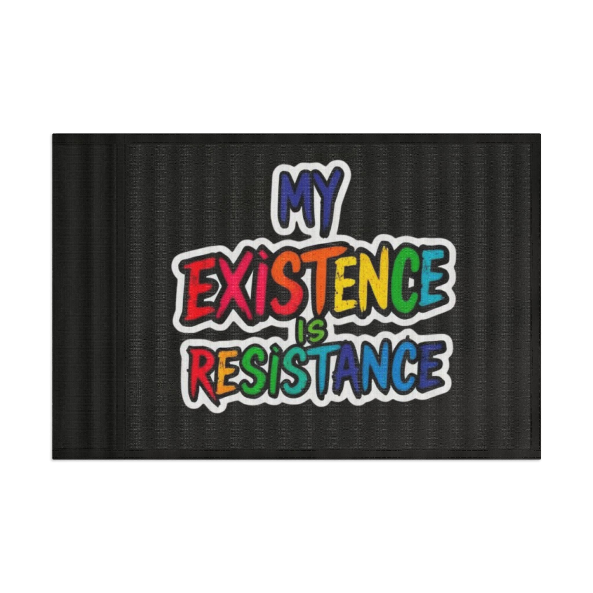 My Existence is Resistance Rainbow Pride Flag