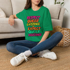 Respect Queer Existence or Expect Queer Resistance T-Shirt
