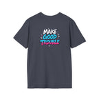 Make Good Trouble Trans Colors Graphic Unisex T-Shirt - Bold Statement Tee for Activists & Dreamers