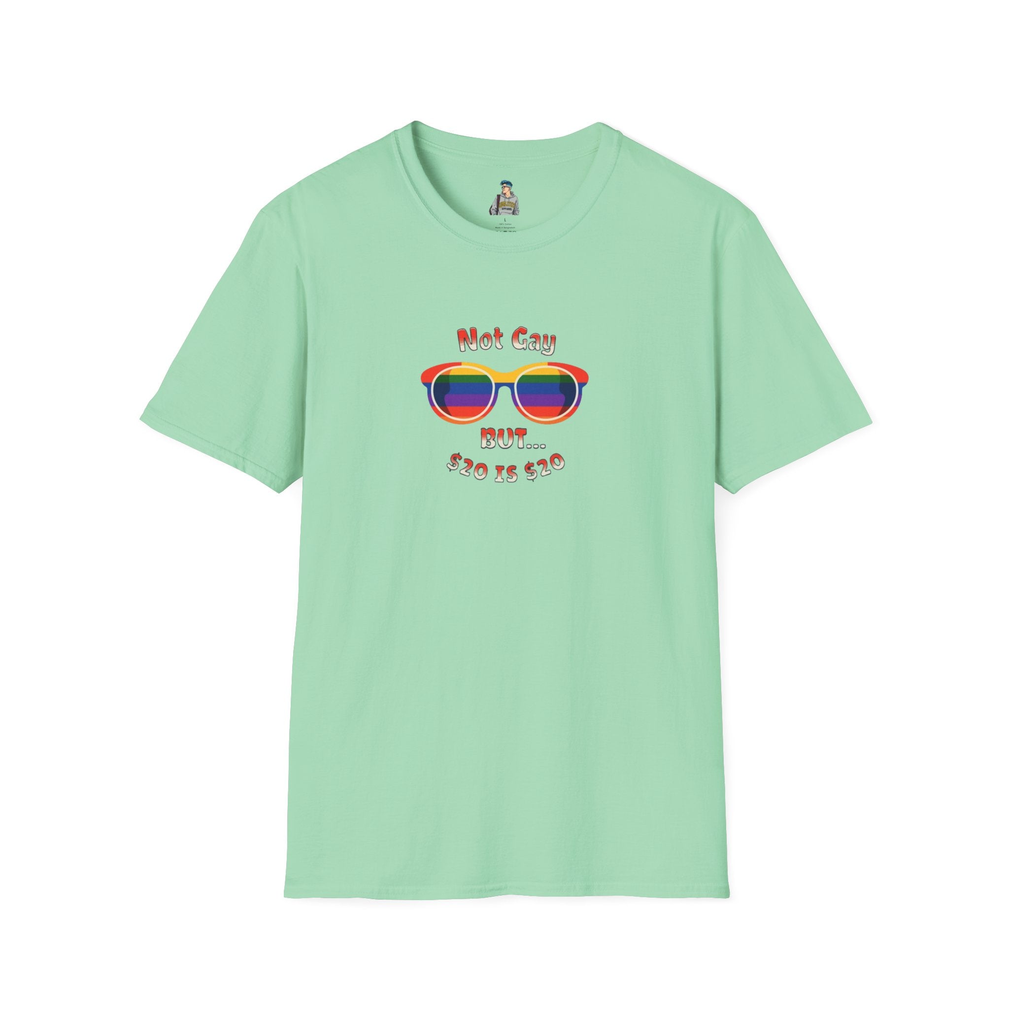 Funny LGBTQ+ Pride T-Shirt - "Not Gay But $20 is $20" Unisex Softstyle