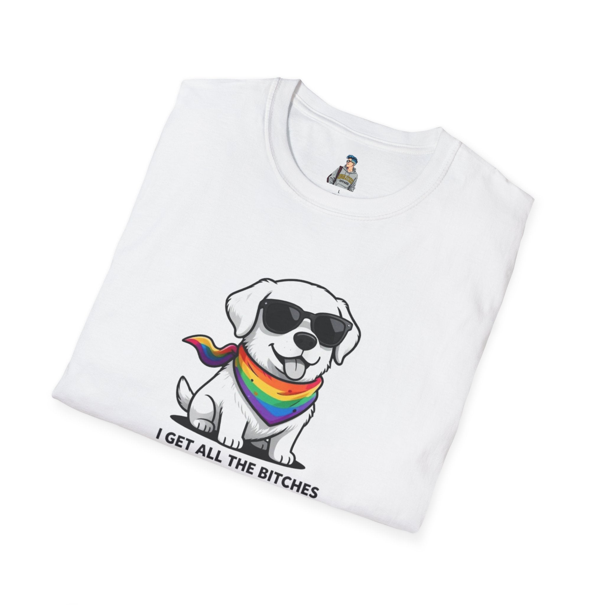 Pride Dog T‑Shirt – I Get All the Bitches