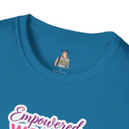 Empowered Women T-Shirt | Unisex Softstyle Tee for Women’s Empowerment