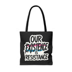 Our Existence Is Resistance Trans Protest Tote Bag