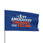 1st Amendment Trumps the Felon - Protest Flag
