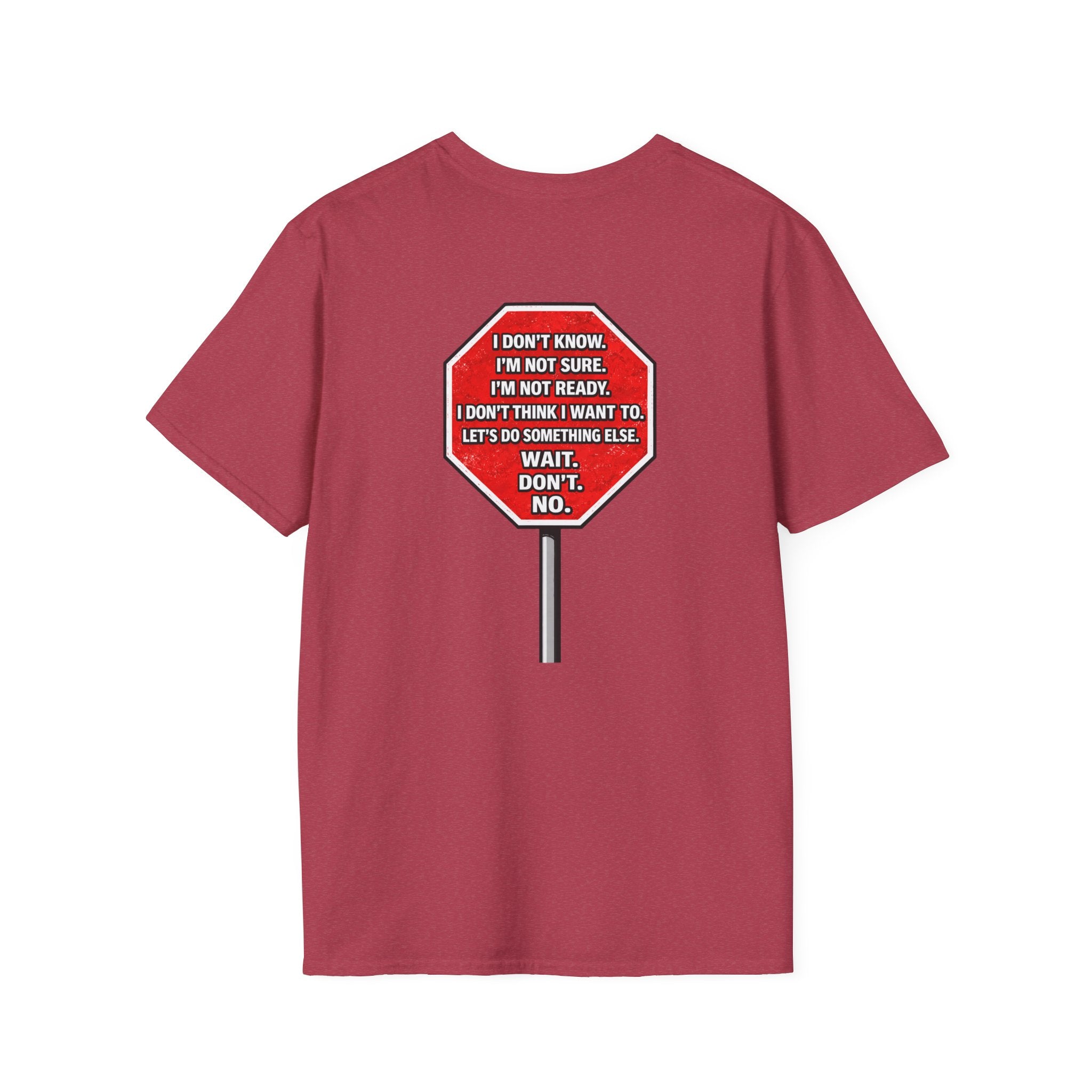 She Said STOP You Will Stop - Graphic T-Shirt