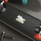 Die-Cut Stickers - THE ONLY CHOICE I MADE WAS TO BE MYSELF