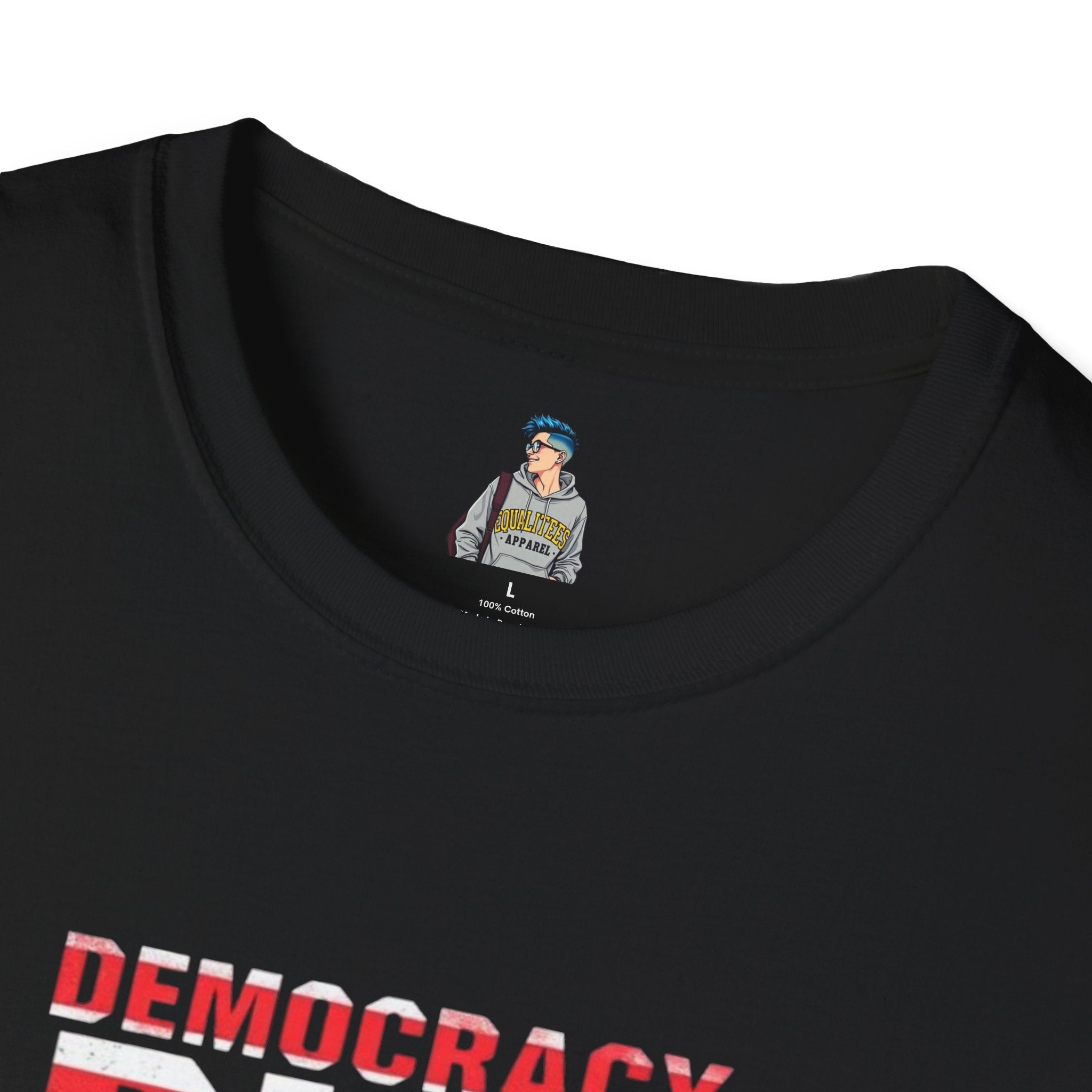 Unisex Democracy T-Shirt - 'Democracy Dies If We Let It' & 'The People United Will Never Be Defeated'