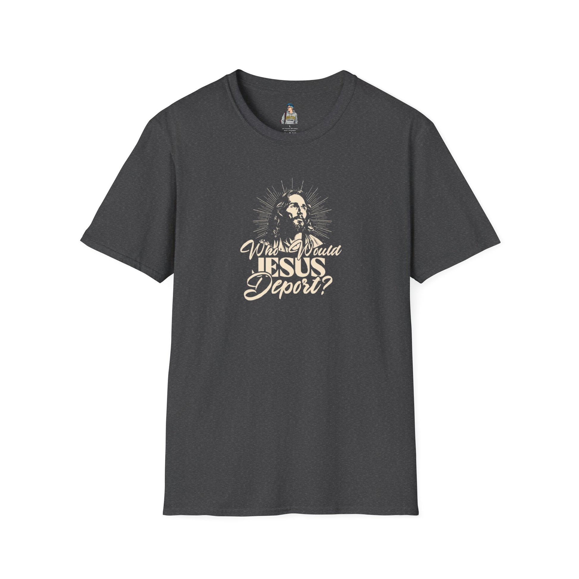 Who Would Jesus Deport? Unisex Softstyle T-Shirt