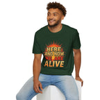 Empowering Statement Tee, Here and Now We Are Alive Our Resistance Matters