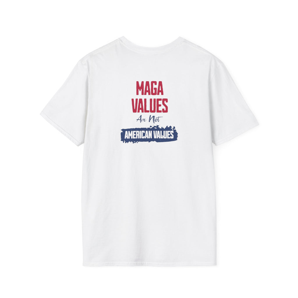MAGA Values are NOT American Values Softstyle Unisex T-Shirt