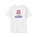 MAGA Values are NOT American Values Softstyle Unisex T-Shirt