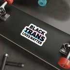 Die-Cut Stickers - BLACK TRANS LIVES MATTER