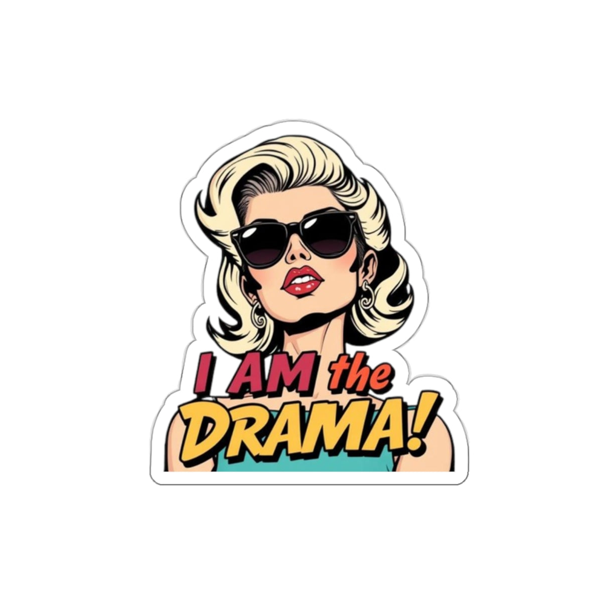 Die-Cut Stickers - I AM the Drama