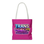 Trans Visibility Saves Lives Tote Bag