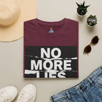 No More Lies T-Shirt — Bold Protest Graphic Tee