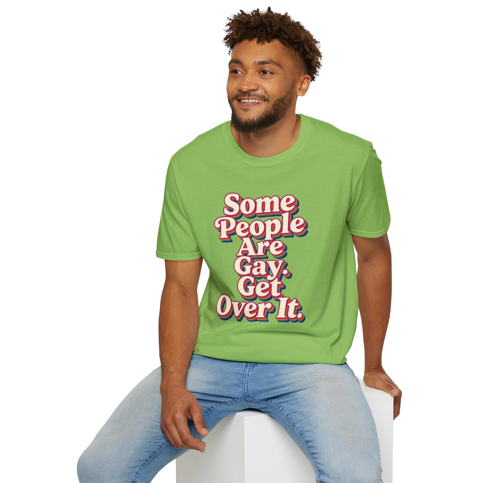 Some People Are Gay, Get Over It T-Shirt