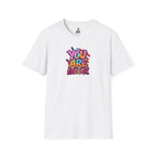 You Matter, You Are Enough. Unisex Softstyle T-Shirt