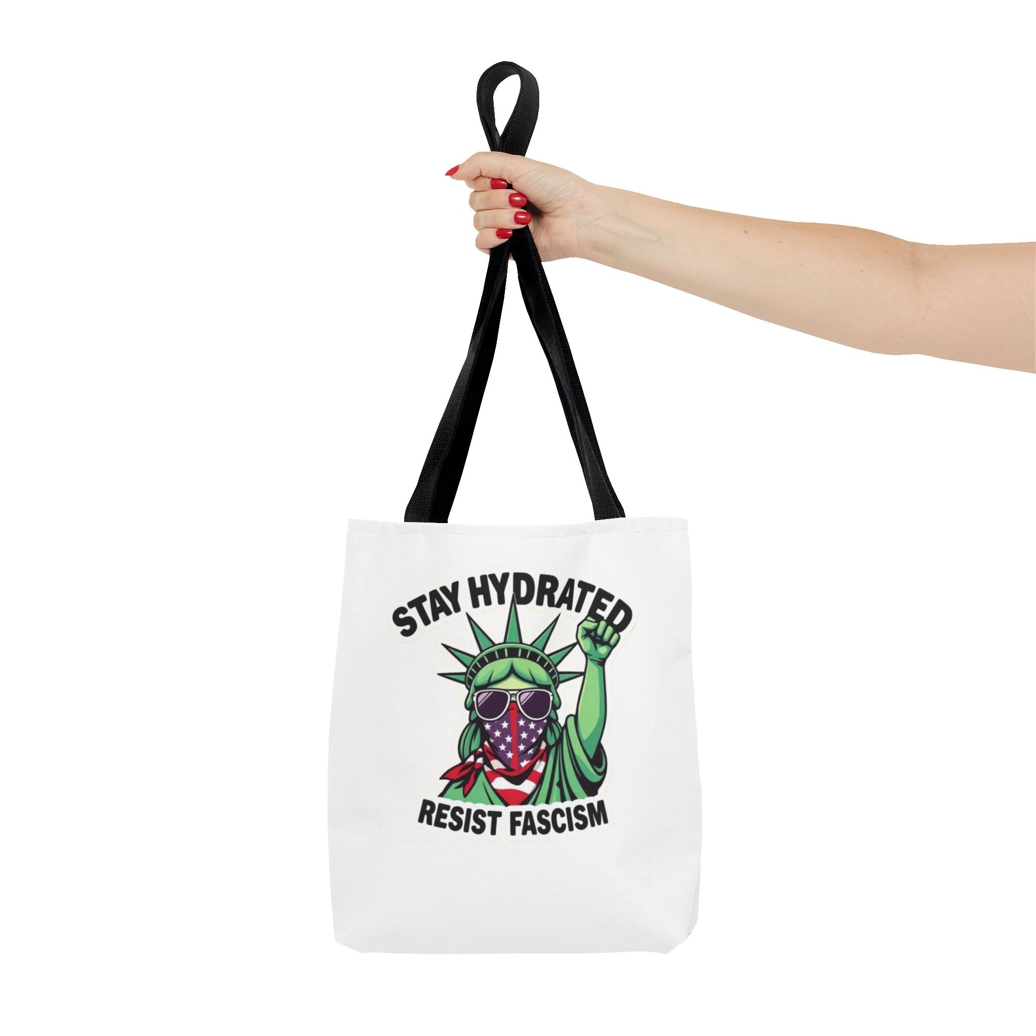 Stay Hydrated, Resist Fascism Design - Tote Bag
