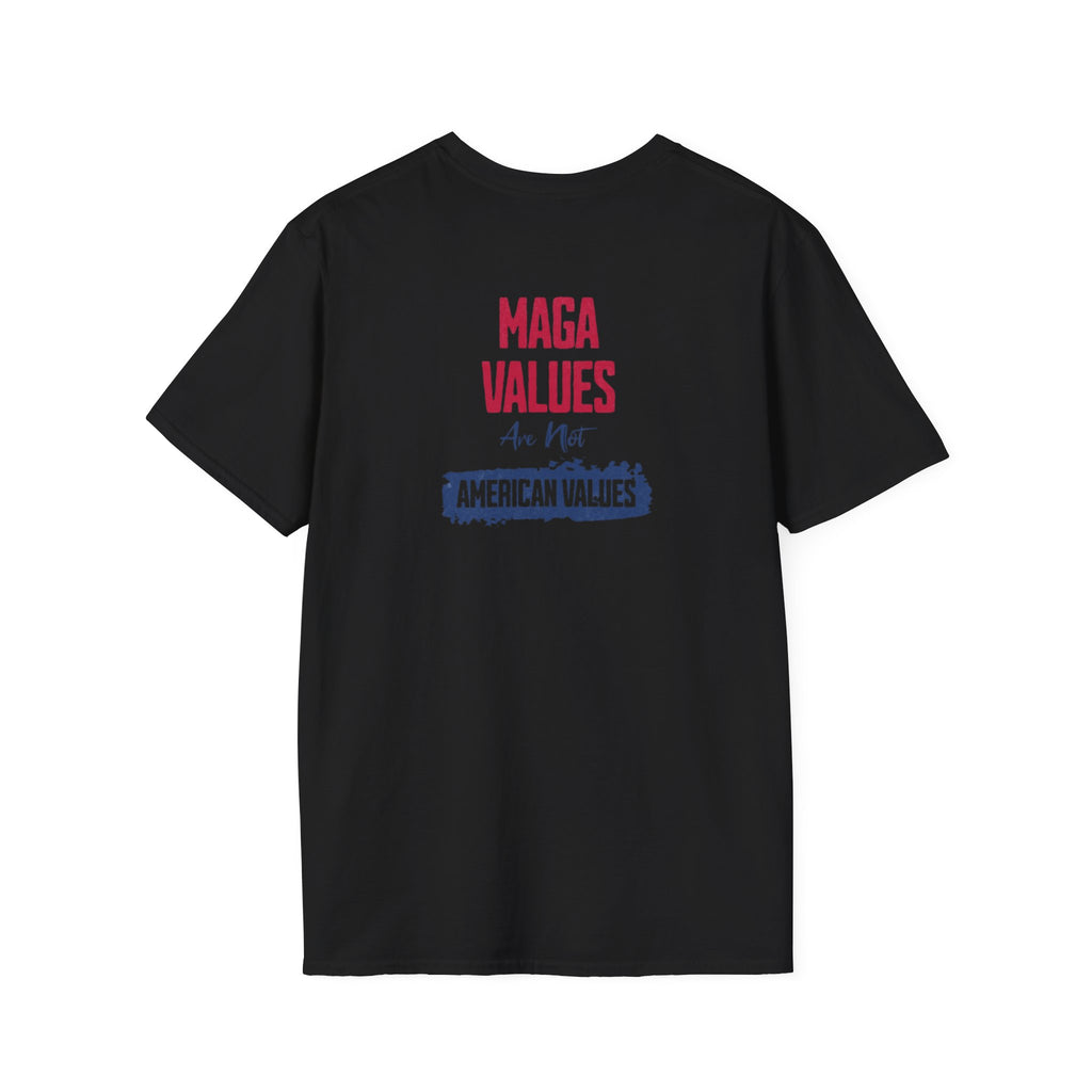 MAGA Values are NOT American Values Softstyle Unisex T-Shirt