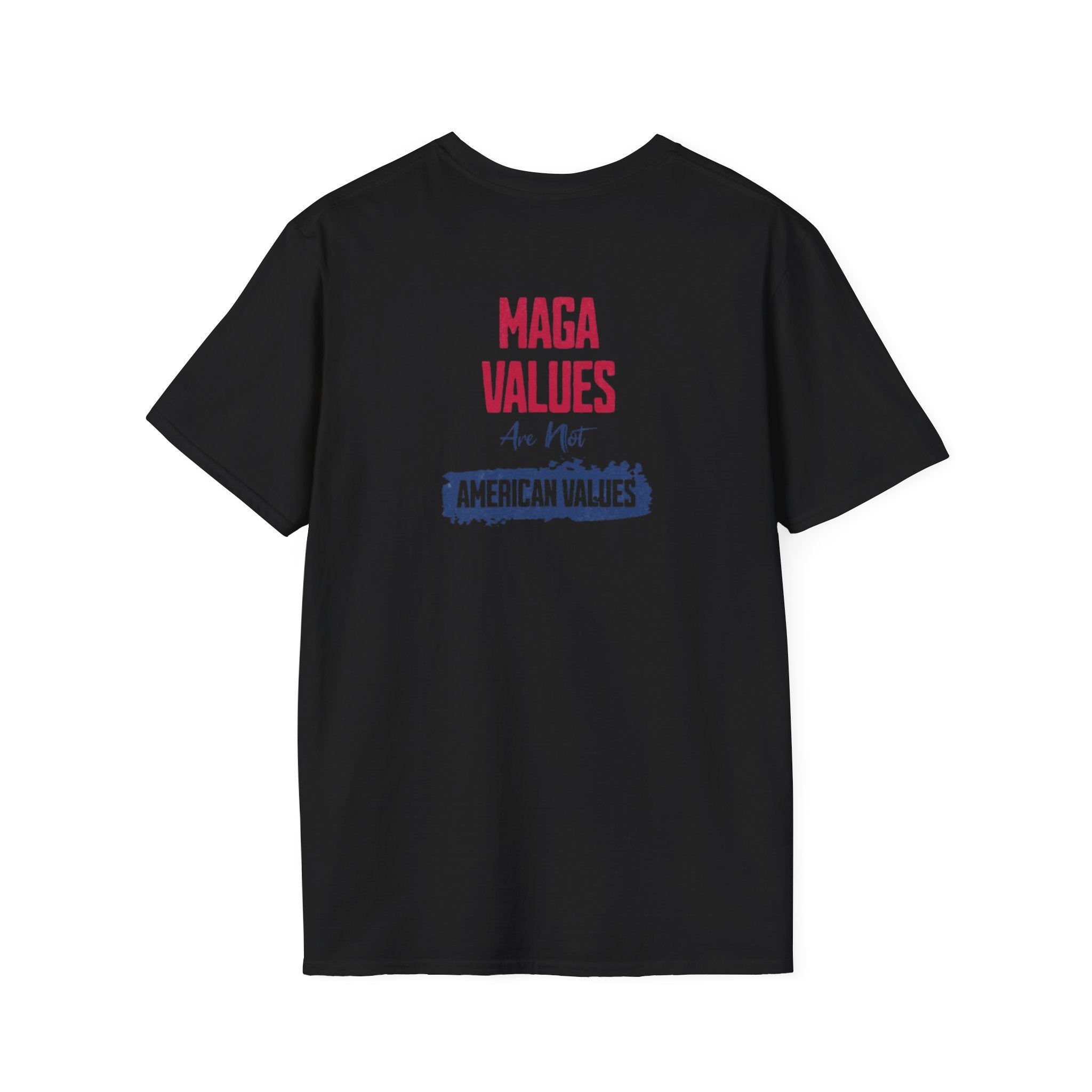 MAGA Values are NOT American Values Softstyle Unisex T-Shirt