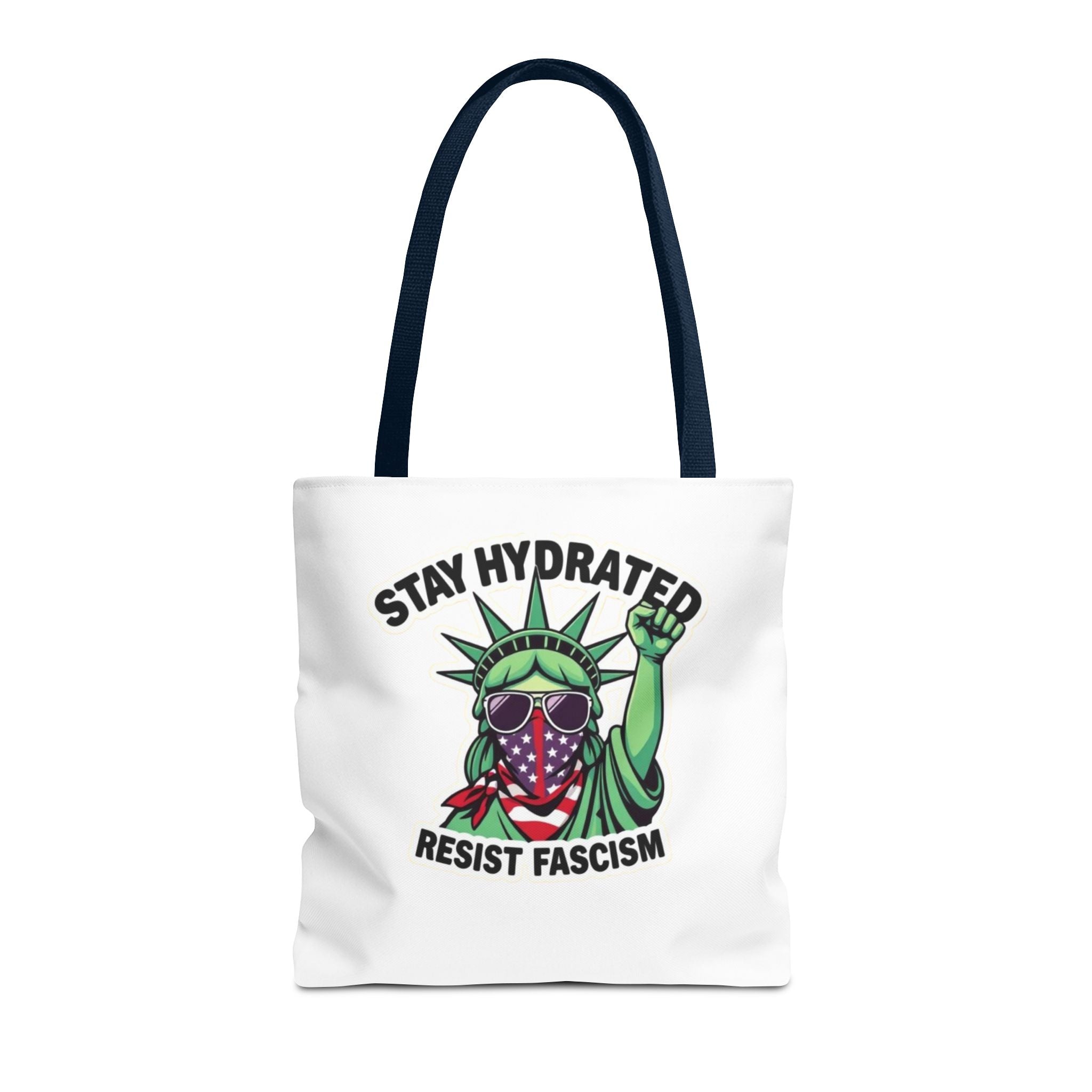 Stay Hydrated, Resist Fascism Design - Tote Bag