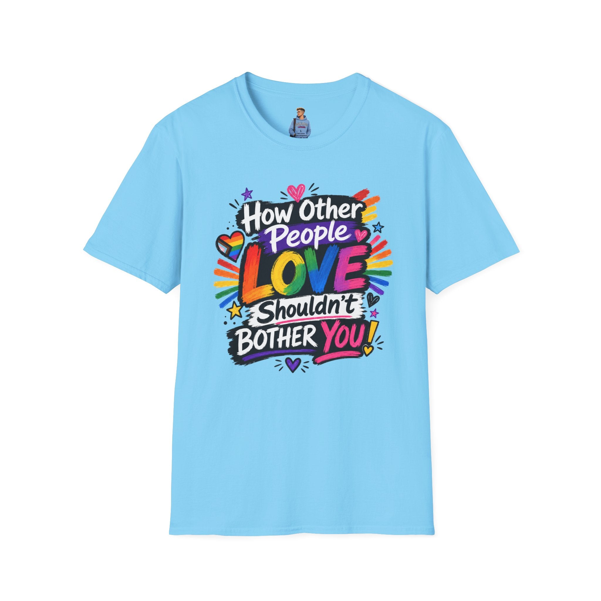 How Other People Love Rainbow T-Shirt — Inspirational LGBTQ+ Pride Tee