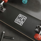 Die-Cut Stickers - STRONG MEN RESPECT WOMEN