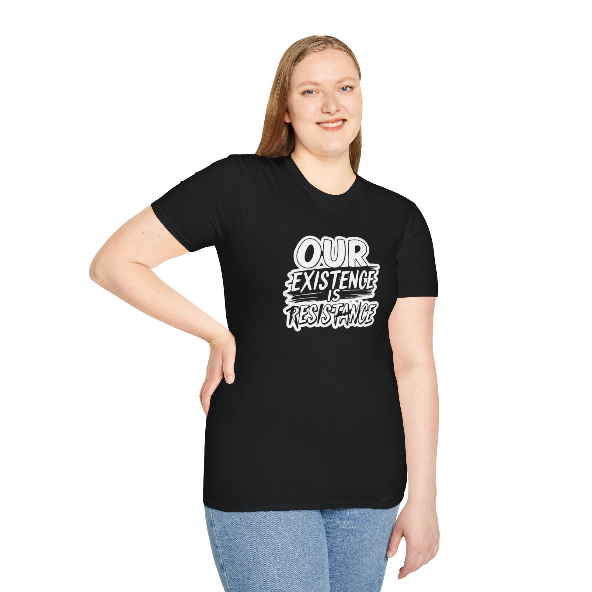 Unisex Softstyle T-Shirt - "Our Existence is Resistance" - Motivational Tee for Activists, Casual Wear, Gift for Change-makers