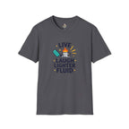 Live Laugh Lighter Fluid T-Shirt