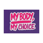 My Body My Choice Flag