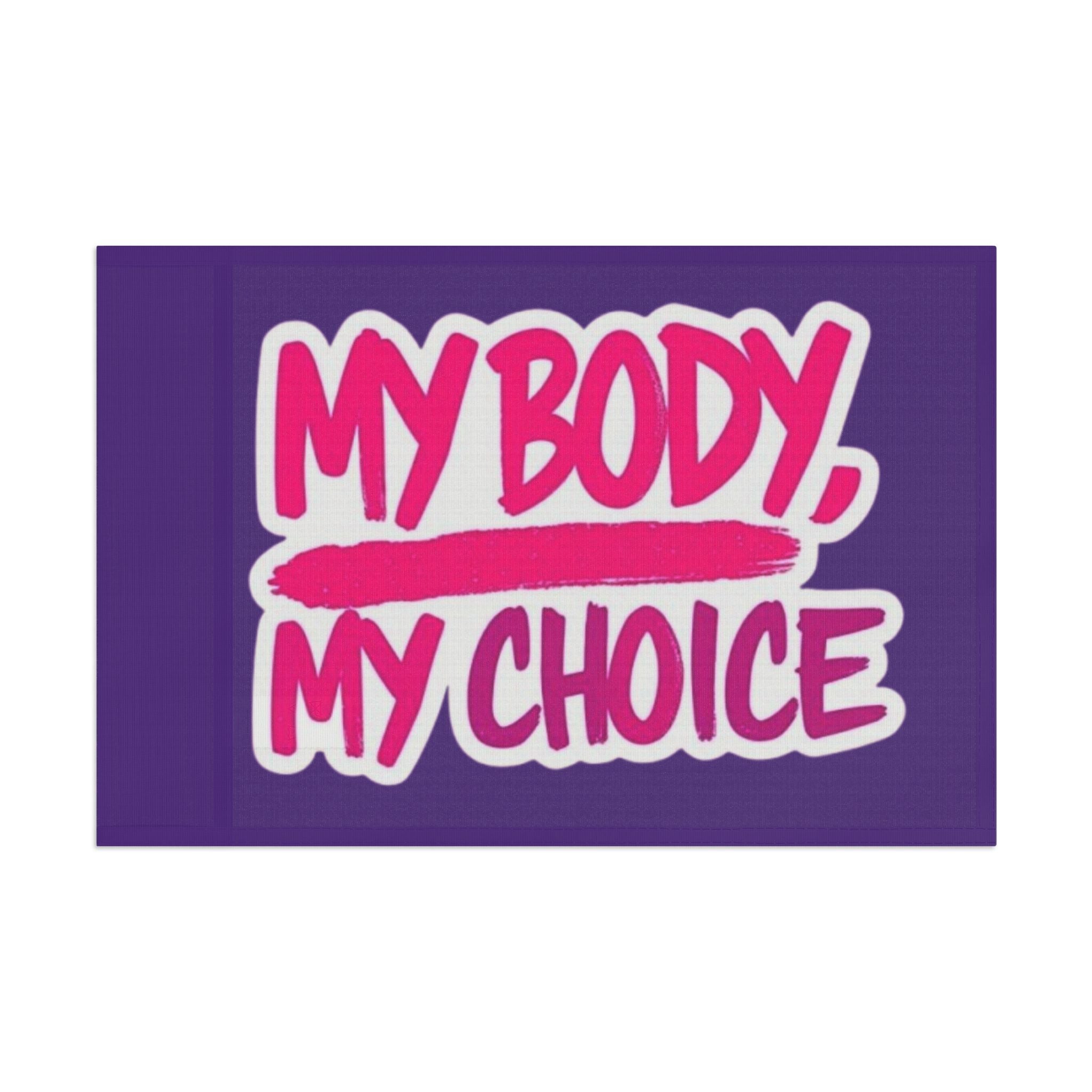 My Body My Choice Flag